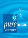 Pure Meditation